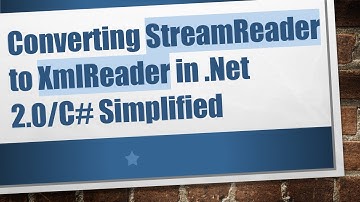 Converting StreamReader to XmlReader in .Net 2.0/C# Simplified