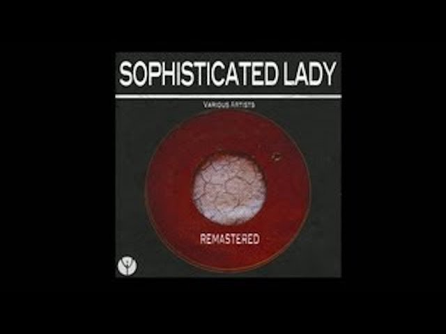 Ellington - Sophisticated Lady : Ella Fitzgerald / Duke Ellington & his Orch