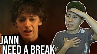 Jann - Need a break | Reaction + Lyrical Analysis