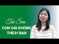 Con gái không thích bạn, chắc chắn bạn thiếu điều này