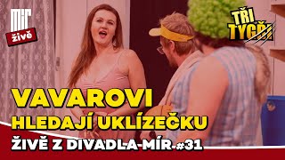 TŘI TYGŘI živě z Divadla Mír #31 | Vavarovi hledají uklízečku