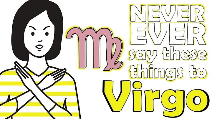 NEVER EVER say these things to VIRGO - DayDayNews