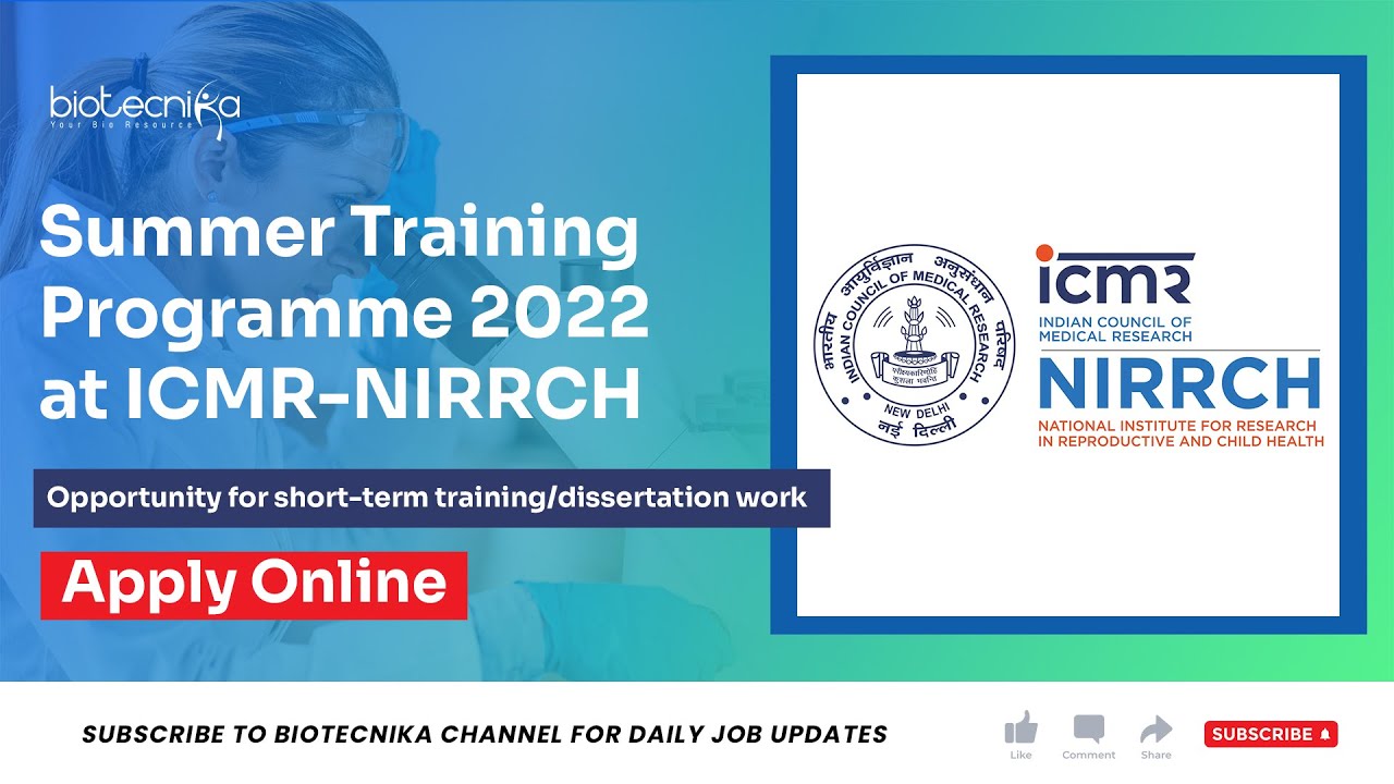 Summer Training Programme 2022 at ICMR-NIRRCH - Apply Online - YouTube
