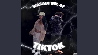 TikTok (feat. Wasabi)