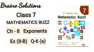 Mathematics buzz I Rachna SagarI Class 7 I Chapter 8 Exponents | Ex 8 B I Q - 6 I Braino Solutions