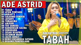 Download Lagu TABAH - AYUN PUNTANG - JABLAY 2 | ADE ASTRID X GERENGSENG TEAM FULL ALBUM DANGDUT BAJIDOR 2025 MP3 Download Lagu TABAH - AYUN PUNTANG - JABLAY 2 | ADE ASTRID X GERENGSENG TEAM FULL ALBUM DANGDUT BAJIDOR 2025 MP3