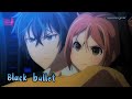 『Lyrics AMV』 Black Bullet OP Full - black bullet / fripSide