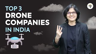Top 3 Drone Companies in India | CA Rachana Ranade