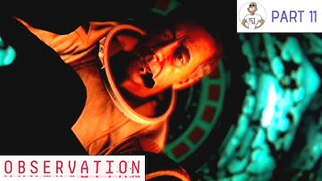 OBSERVATION [PS4] - DID WE DO THE RIGHT THING? Gameplay PART 11 by SUPA G GAMING