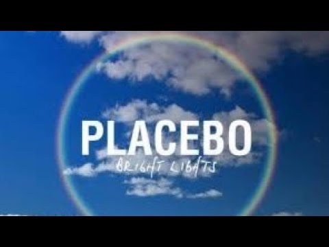 Placebo - Bright