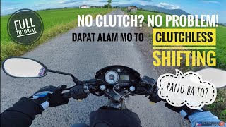 CLUTCHLESS SHIFTING FULL TUTORIAL | PAG NAPUTULAN KA NG KABLE