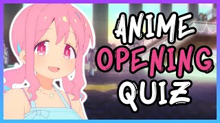 ANIME OPENING QUIZ - ARTIST & SONG NAME EDITION - 40 OPENINGS + 10 BONUS ROUNDS