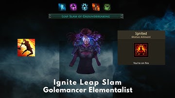 [POE 3.26] Ignite Leap Slam Golemancer Elementalist