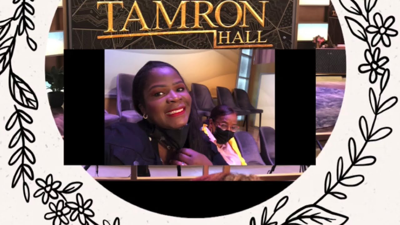 I went to Tamron Hall show. YouTube