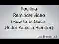 T4S - Reminder video (How to fix Mesh Under Arms in Blender)