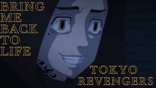 Tokyo Revengers Kazutora & Bajiamv- Bring Me Back To Life