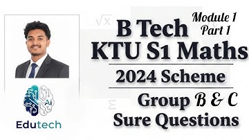 KTU B Tech S1 Maths ( GYMAT101) Module 1 Part 1