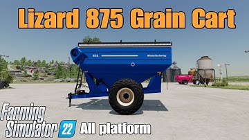 LIZARD 875 Grain Cart / FS22 mod for all platforms