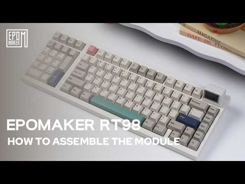 [ How to Use ] Epomaker RT98 | Re-assemble