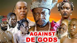 AGAINST DE GODS {ALEX USIFO, FRANCIS DURU, UCHECHI ELEENDU, COLUMBUS IRISOANGA}CLASSIC #movies #2024