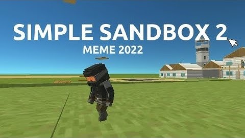 Simple sandbox 2 Meme 2022 December! Ssb2