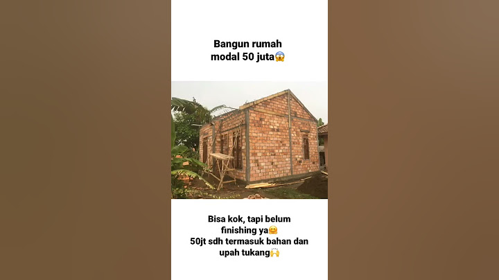 Bangun rumah modal 50 juta😱