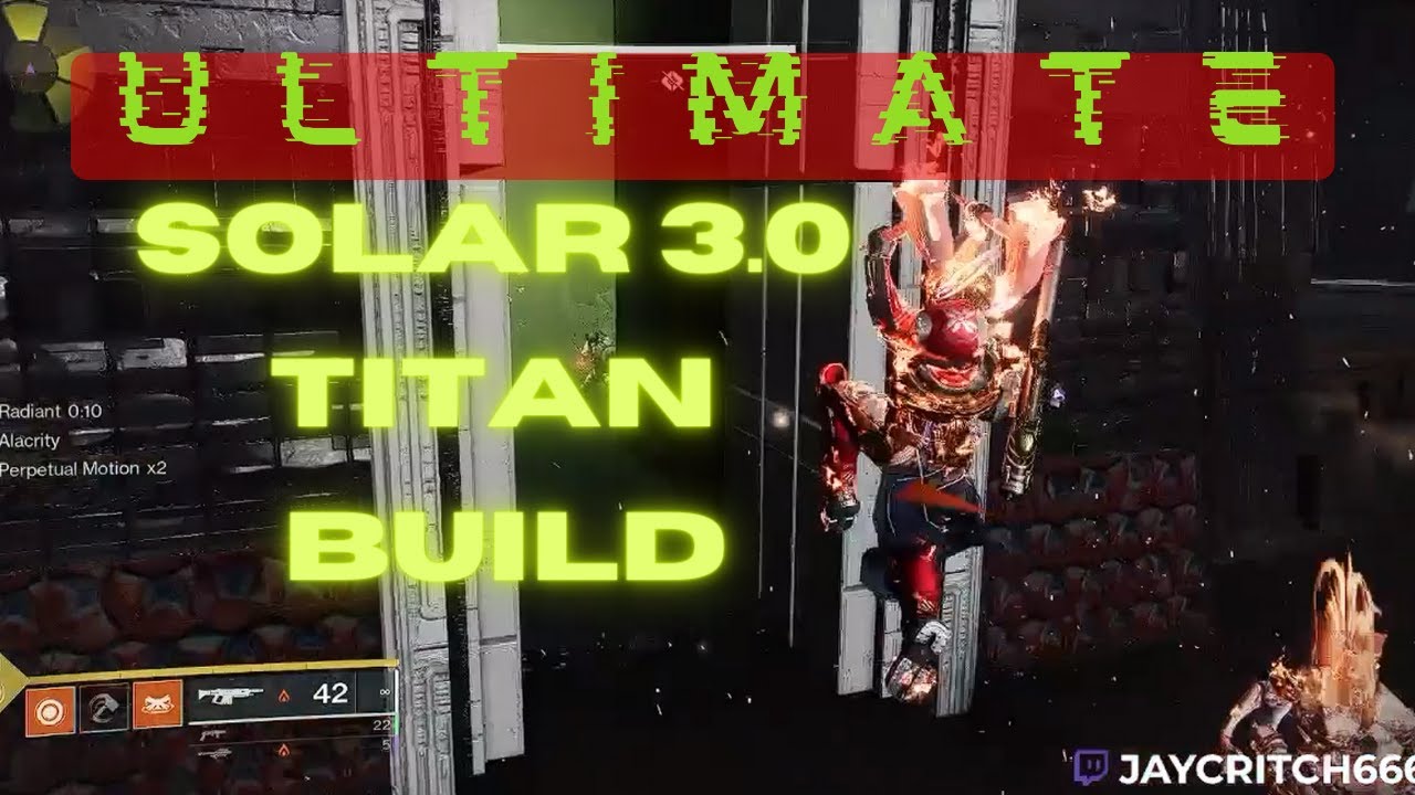 ULTIMATE solar3.0 TITAN BUILD | Destiny 2 SEASON 17 |