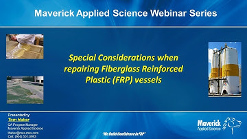 Maverick Webinar 1 - Special Considerations When Repairing FRP Vessels