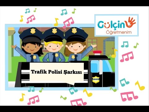 Trafik Polisi Çocuk Şarkısı