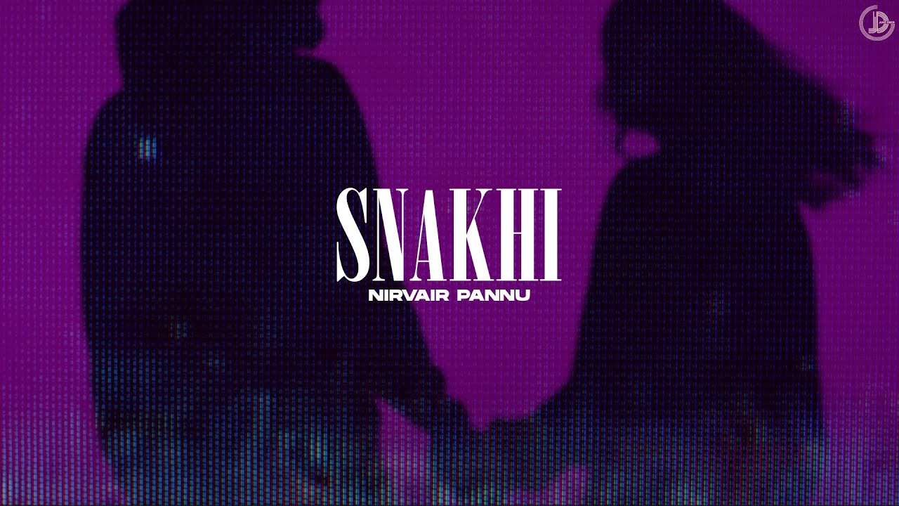 Snakhi   Nirvair Pannu  Official Song  Mxrci  Juke Dock