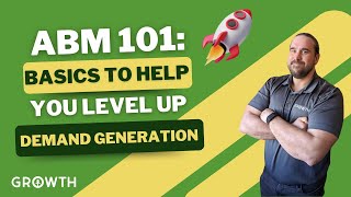 Account-Based Marketing 101: Basics to Help You Level Up Demand Generation