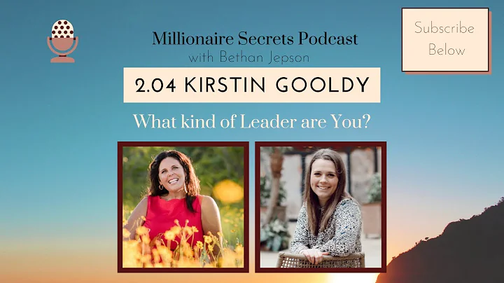 What kind of Leader are You? with Kirstin Gooldy |...