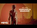 Veronica Maggio SE MIG Audio Veronica Maggio SE MIG Audio