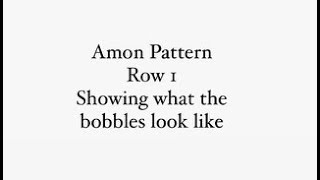 Enchanted Pathways: Amon Pattern: Showing what the bobbles look like.