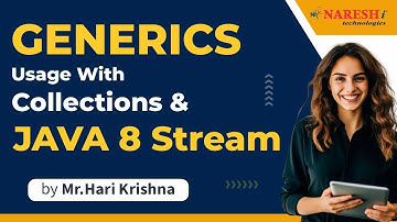 Generics usage with Collections and Java 8 stream | Mr. Hari Krishna