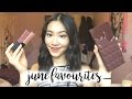 June Favourites 2016 | Luciana