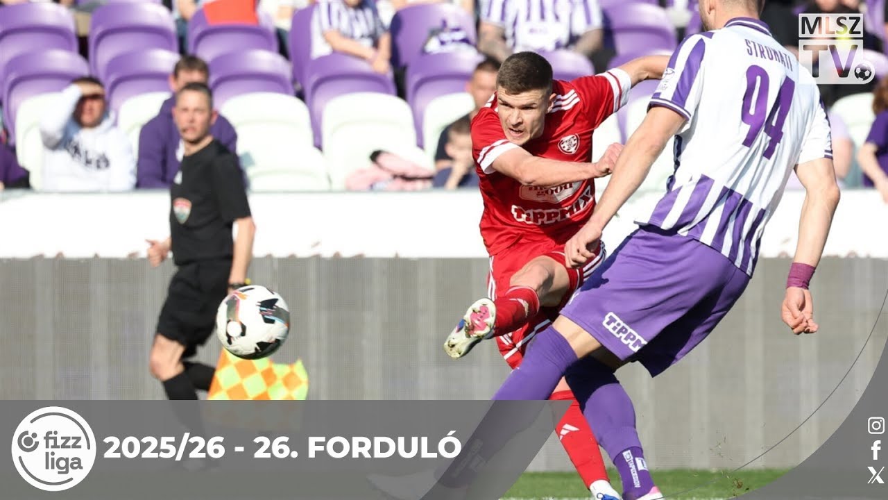 Újpest FC – Kisvárda Master Good | 2-1 | (1-1) | Fizz Liga | 26. forduló | MLSZTV