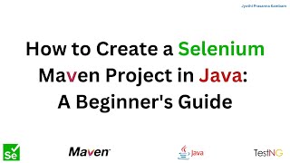 How to Create a Selenium Project in Java with TestNG: A Beginner's Guide