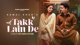 Download Lagu Takk Lain De | Kamal Khan | Dilshad | Aden | Official Music Video | Latest Punjabi Song 2025 MP3 Download Lagu Takk Lain De | Kamal Khan | Dilshad | Aden | Official Music Video | Latest Punjabi Song 2025 MP3