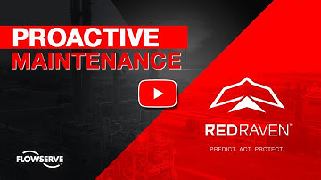 Proactive Maintenance – RedRaven from Flowserve