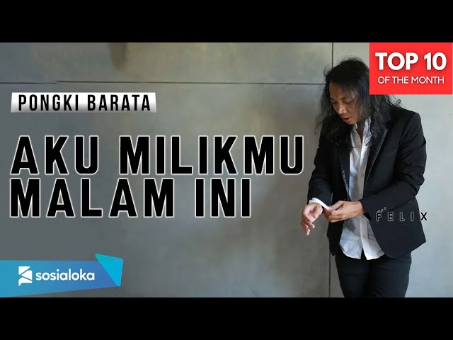 Pongki Barata - Aku Milikmu Malam Ini Felix Cover class=