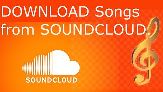 How To Download Songs From SoundCloud.com