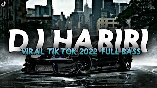 DJ HABIBI || MENGKANE || VIRAL TIKTOK 2022 || FULL BASS