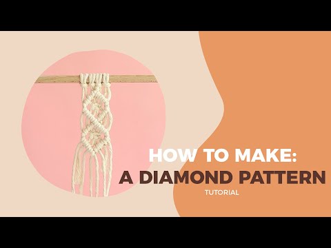 Macramé DIY Tutorial: How To Make A Diamond Pattern using Clove Hitch Knot (Double Half Hitch Knot)