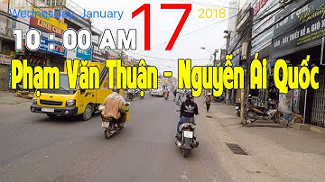 BIÊN HÒA CITY MAP | ĐI TỪ ĐƯỜNG PHẠM VĂN THUẬN SANG ĐƯỜNG NGUYỄN ÁI QUỐC