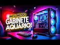 MEU NOVO GABINETE AQUÁRIO GAMER CLANM GRODD NIGHT 🔥