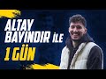 Altay Bayındır ile 1 Gün 😎