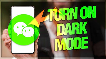 How To Turn On Dark Mode On WeChat App