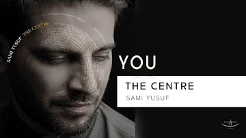Sami Yusuf - You (Lyric Video)