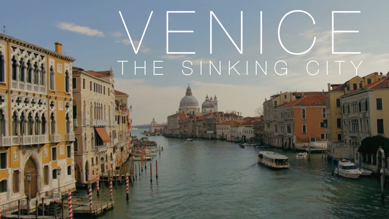 VENICE | The Sinking City - YouTube